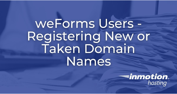 Registering New or Taken Domains